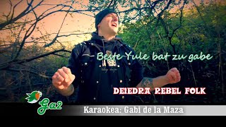 Beste Yule bat zu gabe (Deiedra Rebel folk)