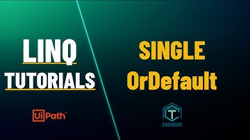 UiPath | Single Operator | SingleOrDefault Operator | LINQ Tutorials | Element Operators