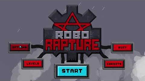 Robo Rapture Video Game Full Sound Re-Design