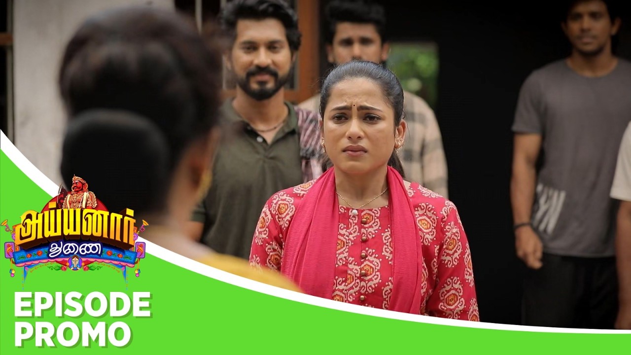 Ayyanar Thunai | Episode Promo | 21st May 2026