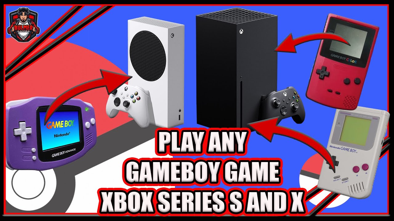 How To Play Gameboy Games On Xbox Series S And X YouTube how-to-play-gameboy-games-on-xbox-series-s-and-x-youtube