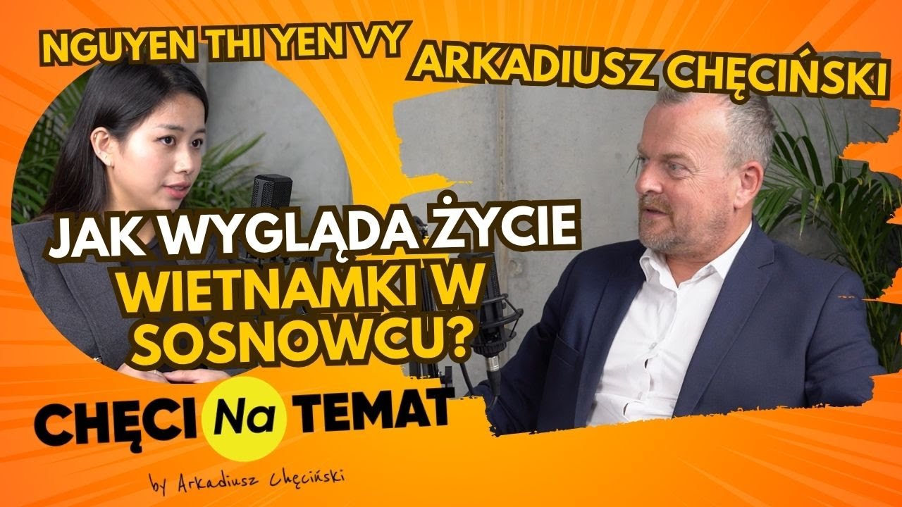 Jak wygląda życie Wietnamki w Sosnowcu? Arkadiusz Chęciński i Nguyen Thi Yen Vy