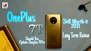 OnePlus 7T Still Worth it 2021 | OnePlus 7T vs OnePlus 9 Pro Worth Upgrade! Snapdragon 855+ in 2021