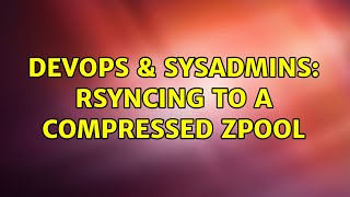 Celebrity DevOps & SysAdmins: Rsyncing to a compressed zpool (2 Solutions!!) Net Worth