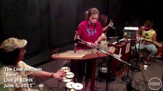 The Low Anthem &quot;Burn&quot; Live at KDHX 6/6/11 (HD)