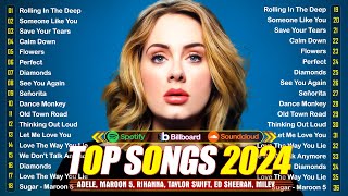 Adele, Rihanna, Taylor Swift, Selena Gomez, Ed Sheeran, The Weeknd, Sia  TOP 100 Songs of 2023 2024