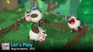 Bug Academy - Let's Play - Early Access - PC - [Gaming Trend]
