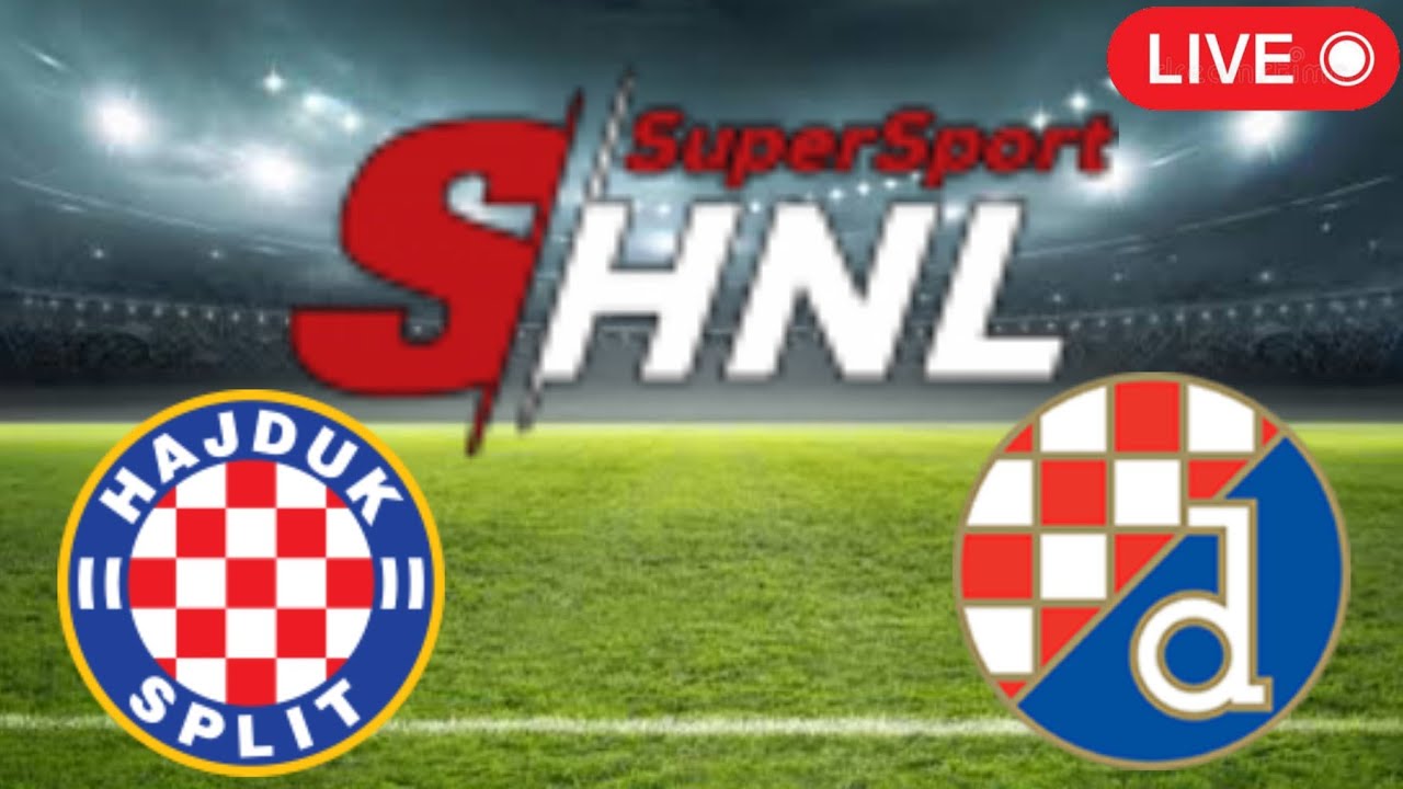 ▶️ Dinamo Zagreb vs Hajduk Split Live Stream & on TV, Prediction, H2H