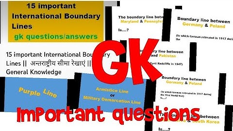 15 important International Boundary Lines ||  अन्तराष्ट्रीय सीमा रेखाएं ||General Knowledge
