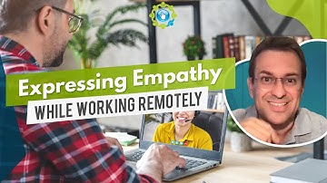 Expressing Empathy While Working Remotely | Remote Staff