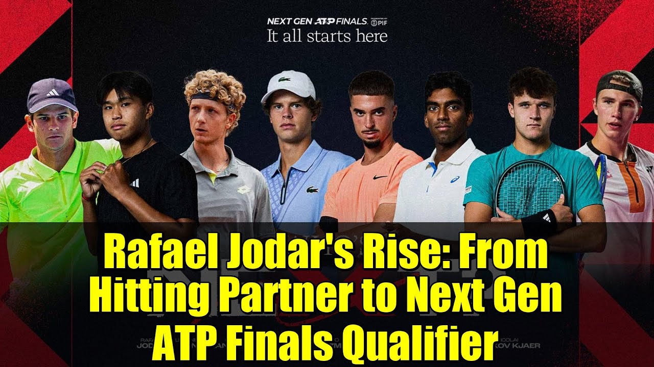 Rafael Jodar's Rise: From Hitting Partner to Next Gen ATP Finals Qualifier