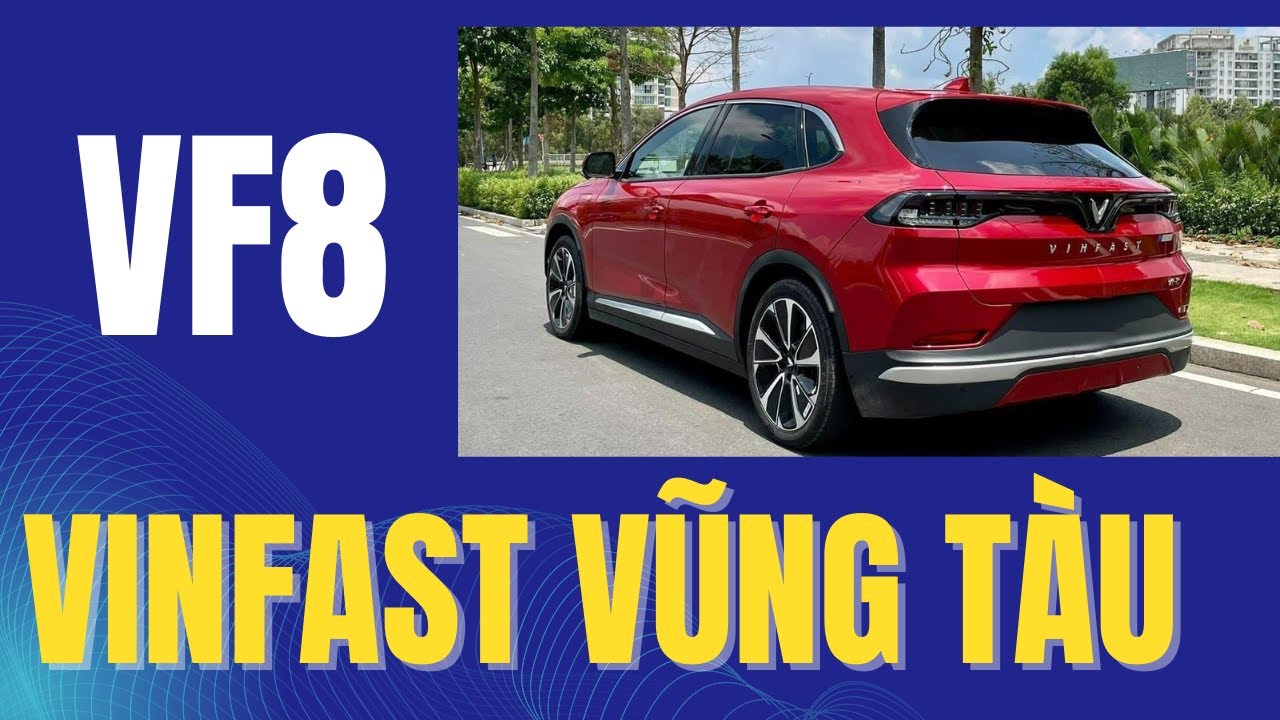 VinFast VF8 - Xe SUV 7 Chỗ Đẳng Cấp Và Sang Trọng - YouTube