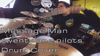 twenty one pilots - Message Man (Drum Cover) - Brendan Shea