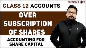 🔴 Company accounts | Over subscription of shares | PRO RATA | Class 12 accounts | Accounts video 55