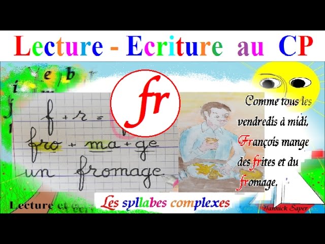 Français CP : Apprendre à lire et écrire fr, FR des syllabes complexes # 23  