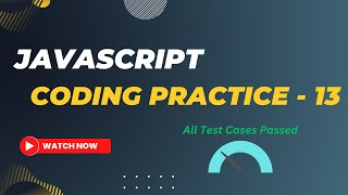 Coding Practice - 13 | JavaScript  | Nxtwave | CCBP | #javascript #nxtwave