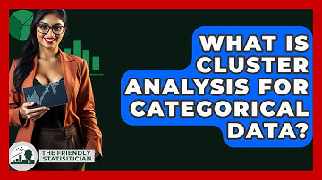 What Is Cluster Analysis For Categorical Data? - The Friendly Statistician