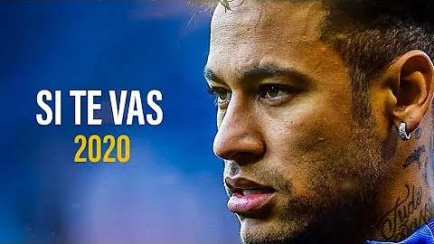 Neymar Jr ► Si Te Vas - Sech ft Ozuna 2020 ᴴᴰ