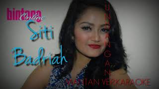 Siti badriah undangan mantan ver.Karaoke