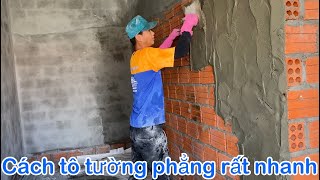 cách tô trát tường nhà phẳng đẹp không bị gợn rất nhanh