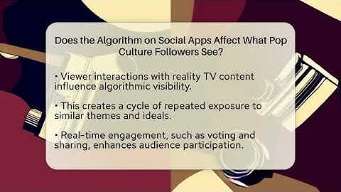 Does the Algorithm on Social Apps Affect What Pop Culture Followers See? - The Reality Radar