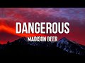 Madison Beer - Dangerous (Lyrics) | I