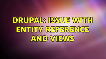 Drupal: Issue with Entity Reference and Views