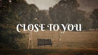 Carpenters - Close to you (they long to be) (lyrics video)