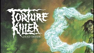 🔴Torture Killer - Dead Inside 2022 EP  ᴴᴰ