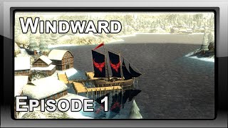 Windward Multiplayer | Ep 1 Game Giveaway!