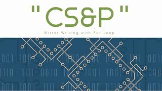 Learn Cs Mirror Writing Cipher With A For Loop In Python 3