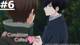 《A Condition Called Love》#6 (ENG sub | JP dub)【Ani-One Asia】