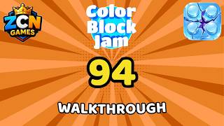Color Block Jam Level 94 NEW UPDATE | Full Walkthrough & Solution