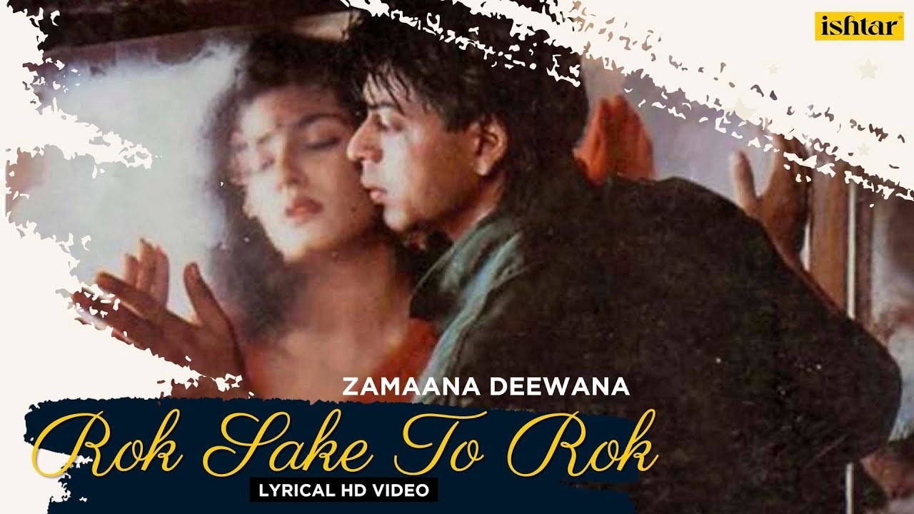 Rok Sake To Rok  Zamaana Deewana  Lyrical Video  Shahrukh Khan  Raveena Tandon  Vinod Rathod