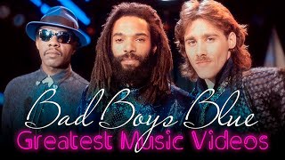 Bad Boys Blue  - Greatest Music Videos