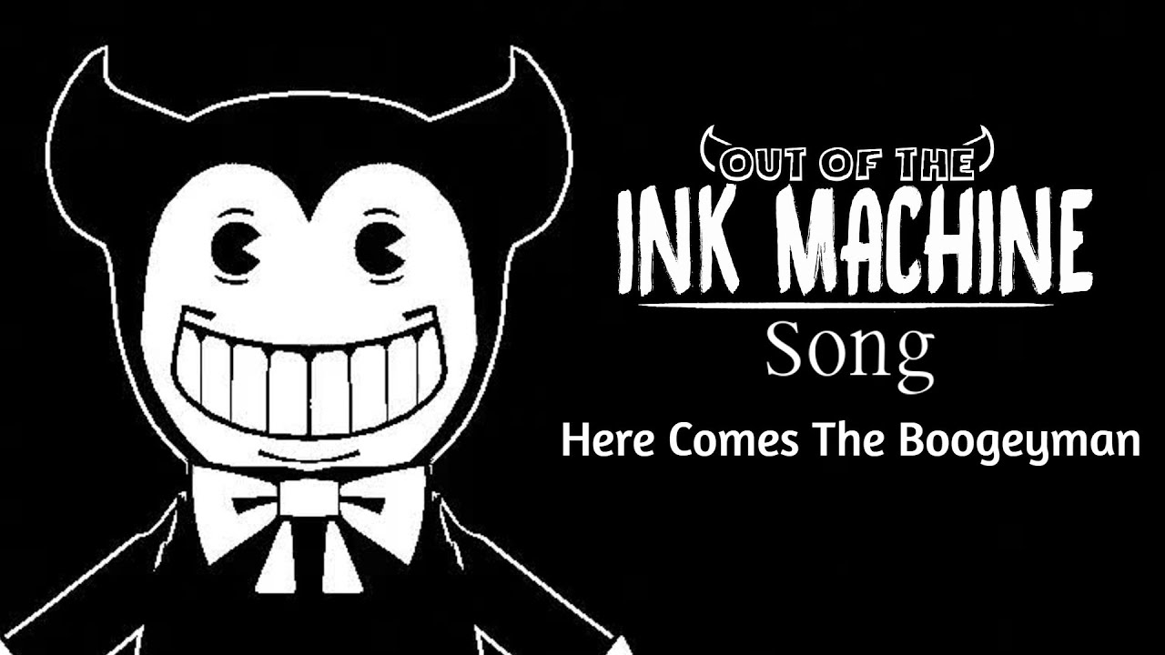 OUT OF THE INK MACHINE SONG (Here Comes The Boogeyman) LYRIC VIDEO - tyty334351
