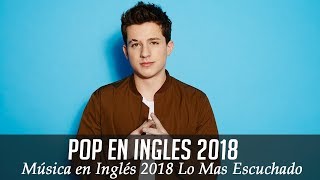 Música En Inglés 2018 Las Mejores Canciones Pop En Inglés Mix Pop En Ingles 2018 Youtube