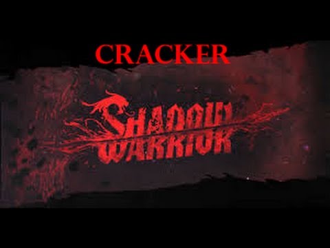 [TUTO]Cracker Shadow Warrior PC [FR]