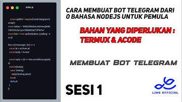 CARA MEMBUAT BOT TELEGRAM DARI 0 UNTUK PEMULA || nodejs || Lins Official
