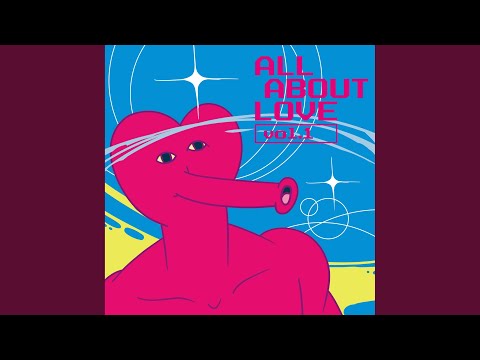 Ver ALL ABOUT LOVE no YouTube Ver ALL ABOUT LOVE no YouTube