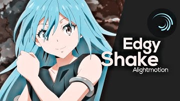 Edgy shake alightmotion tutorial