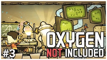 Oxygen Not Included [Alpha] - #3 - Research - Let