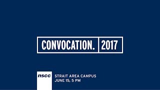 NSCC Strait Area Campus Convocation 2017