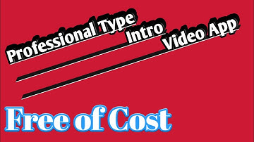 Top 2 Best intro making apps for your YouTube videos & Android smartphone