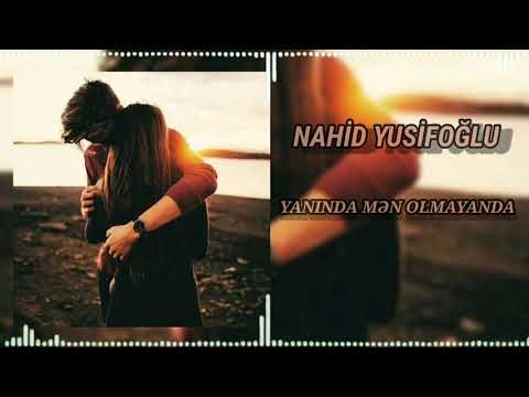 Nahid Yusifoğlu - Yanında mən olmayanda (Cov. Cover House )