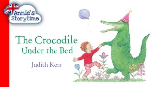 The Crocodile Under the Bed by Judith Kerr I Read Aloud I Classic Tales