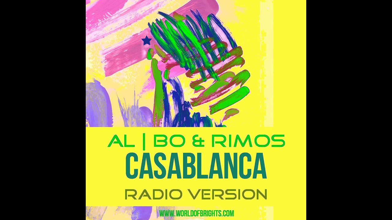 Casablanca remix. Радио Касабланка. Al l bo & Rimos - Casablanca [Andrew Brooks Remix]. Al l. Rimos.