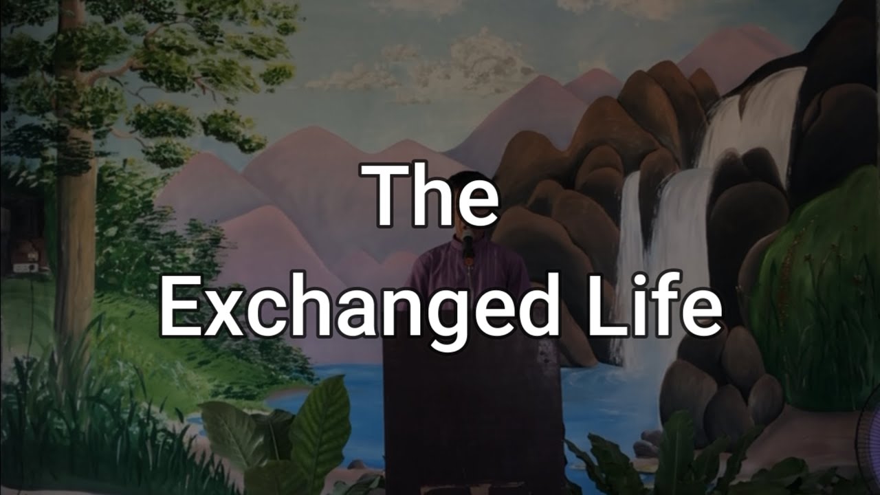 The Exchanged Life