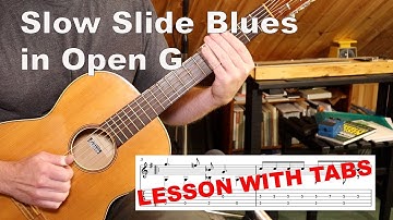 Slow Slide Blues in Open G LESSON WITH TABS