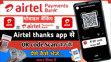Airtel Thanks App se QR Code scan Karke Payment Kaise karen|how to scan & pay in airtel thanks app